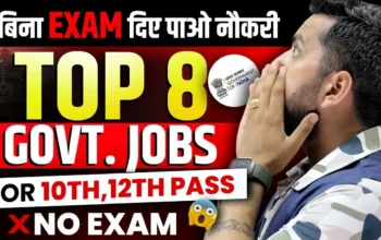 List of Govt Jobs Without Exam and salary upto 56000